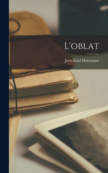 L'Oblat (French Edition)