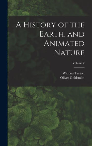 A History Of The Earth, And Animated Nature; Volume 2