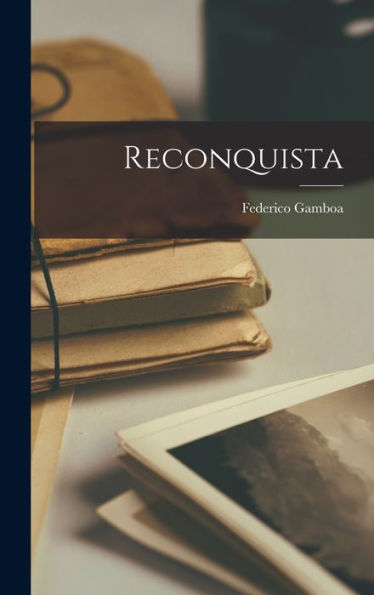 Reconquista (Spanish Edition) - 9781017369229