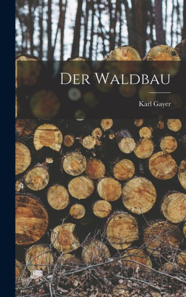 Der Waldbau (German Edition) - 9781017369519