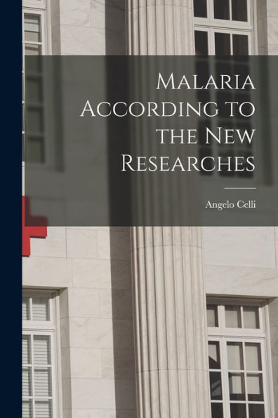 Malaria According To The New Researches - 9781017370584