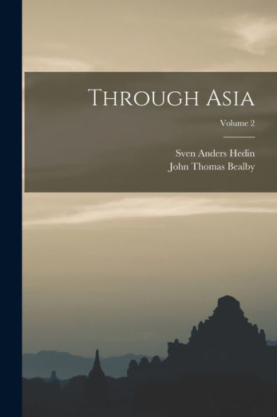 Through Asia; Volume 2 - 9781017374681