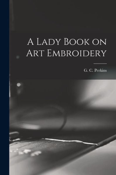 A Lady Book On Art Embroidery