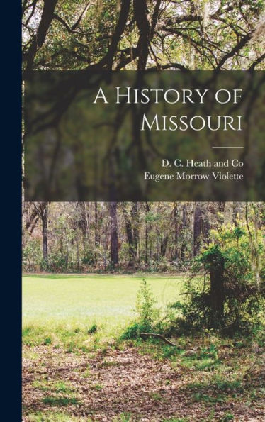 A History Of Missouri - 9781017416015