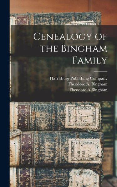 Cenealogy Of The Bingham Family
