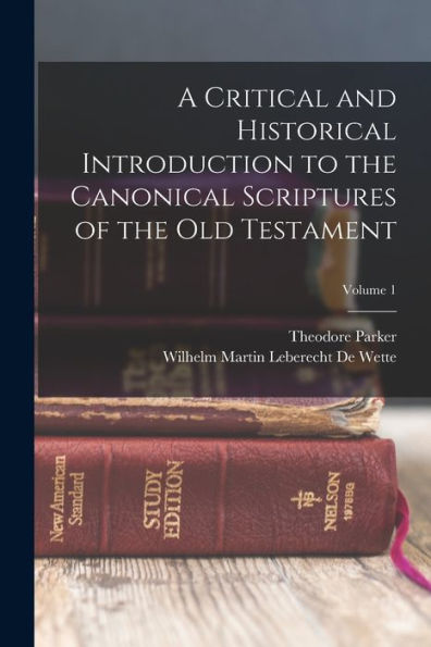 A Critical And Historical Introduction To The Canonical Scriptures Of The Old Testament; Volume 1 - 9781017625820