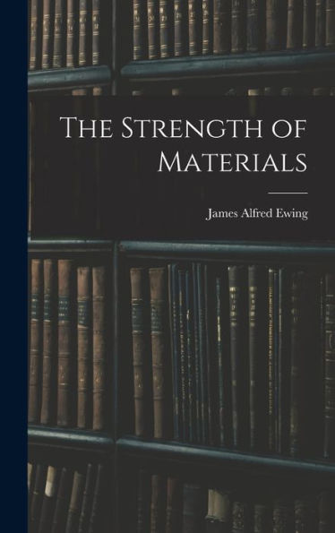 The Strength Of Materials - 9781017626445