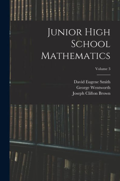 Junior High School Mathematics; Volume 3 - 9781017629095