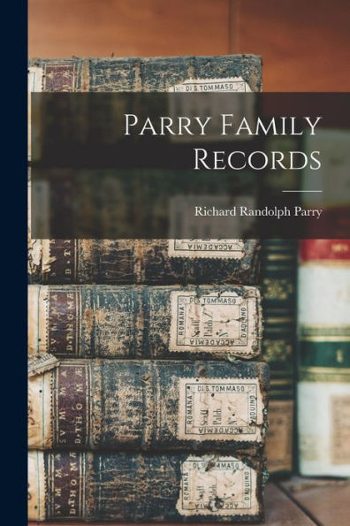 Parry Family Records - 9781017635867