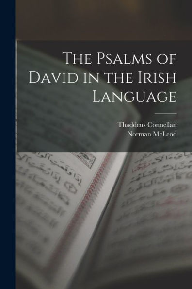 The Psalms Of David In The Irish Language (Irish Edition) - 9781017641042