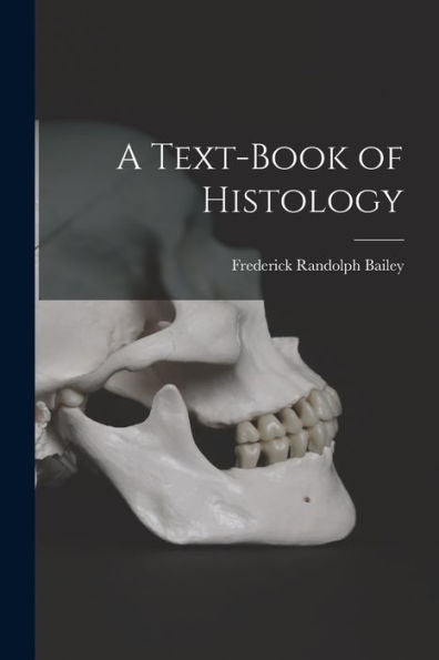 A Text-Book Of Histology - 9781017641110