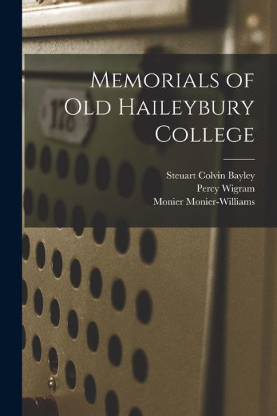 Memorials Of Old Haileybury College - 9781017645583