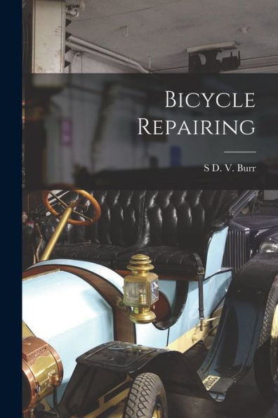 Bicycle Repairing - 9781017645651