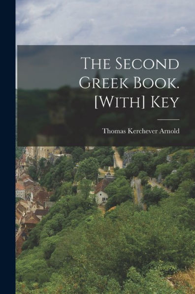 The Second Greek Book. [With] Key - 9781017647129