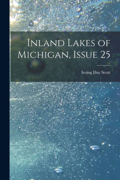 Inland Lakes Of Michigan, Issue 25 - 9781017647174