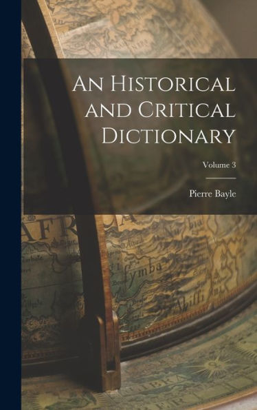 An Historical And Critical Dictionary; Volume 3 - 9781017648348
