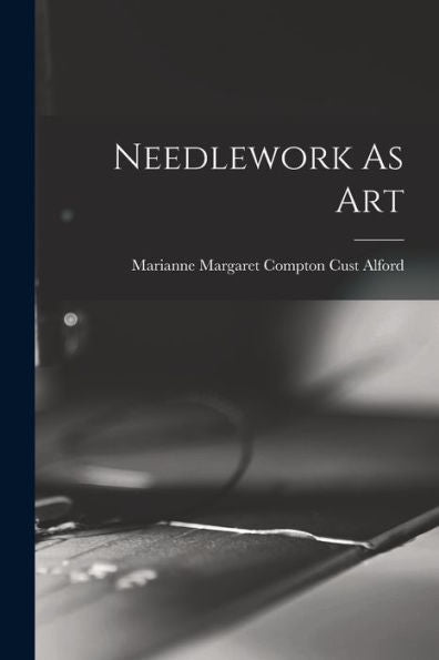 Needlework As Art - 9781017648508