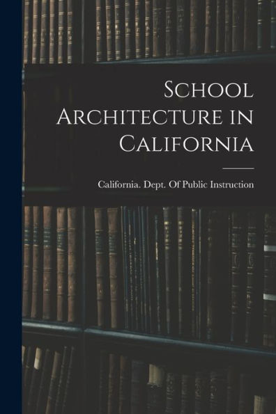 School Architecture In California - 9781017706338