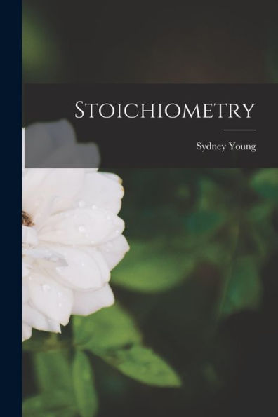 Stoichiometry - 9781017710519