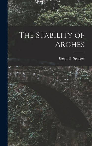 The Stability Of Arches - 9781017717198