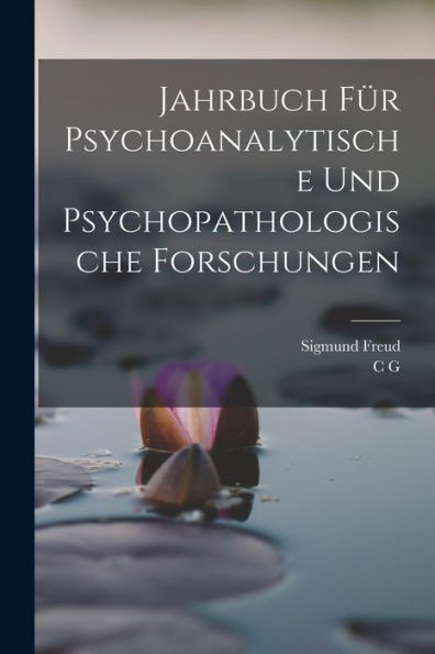 Jahrbuch Für Psychoanalytische Und Psychopathologische Forschungen (German Edition) - 9781017723052