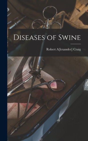 Diseases Of Swine - 9781017723847