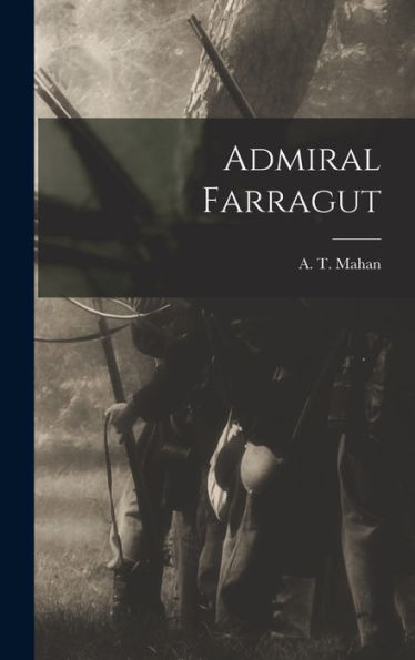 Admiral Farragut - 9781017724936