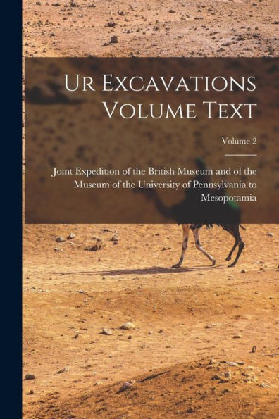 Ur Excavations Volume Text; Volume 2 - 9781017728460