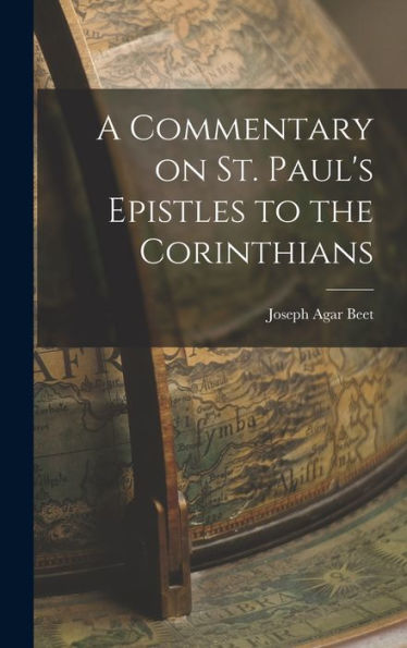 A Commentary On St. Paul's Epistles To The Corinthians
