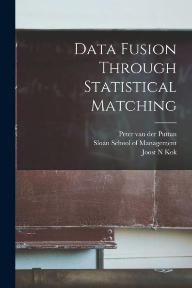 Data Fusion Through Statistical Matching - 9781017736526