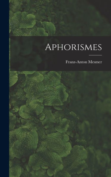 Aphorismes (French Edition) - 9781017751222