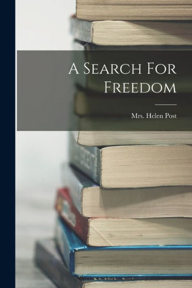 A Search For Freedom - 9781017753943