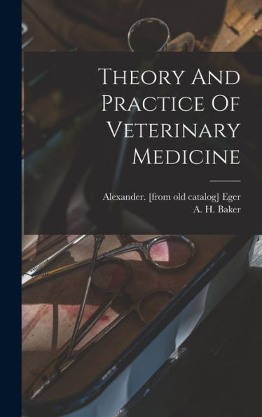 Theory And Practice Of Veterinary Medicine - 9781017756678