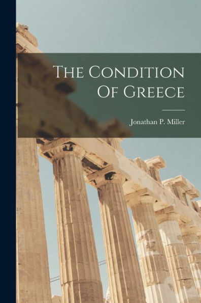 The Condition Of Greece - 9781017762280