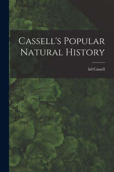 Cassell's Popular Natural History - 9781017763263