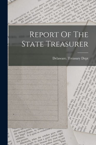 Report Of The State Treasurer - 9781017830521