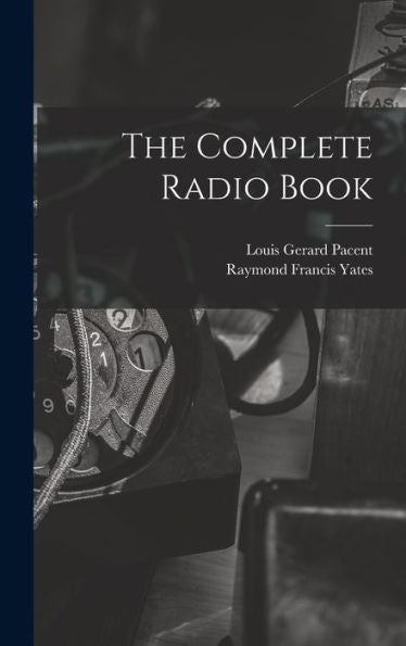 The Complete Radio Book - 9781017831399