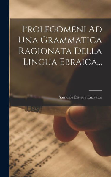 Prolegomeni Ad Una Grammatica Ragionata Della Lingua Ebraica... (Italian Edition) - 9781017835199