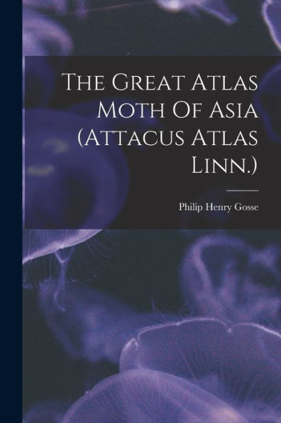 The Great Atlas Moth Of Asia (Attacus Atlas Linn.) - 9781017836738