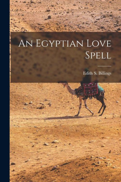 An Egyptian Love Spell - 9781017843149