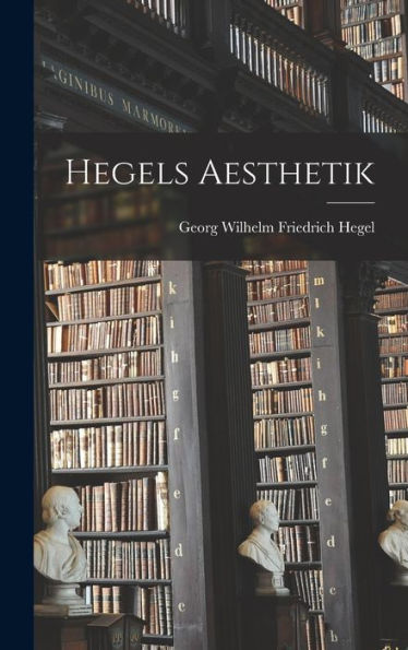 Hegels Aesthetik (German Edition)