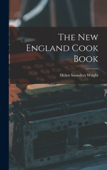 The New England Cook Book - 9781017893540
