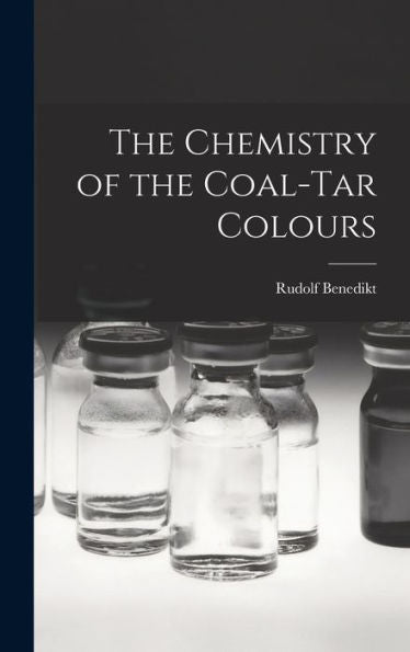 The Chemistry Of The Coal-Tar Colours