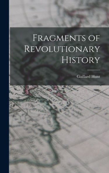 Fragments Of Revolutionary History - 9781017897043
