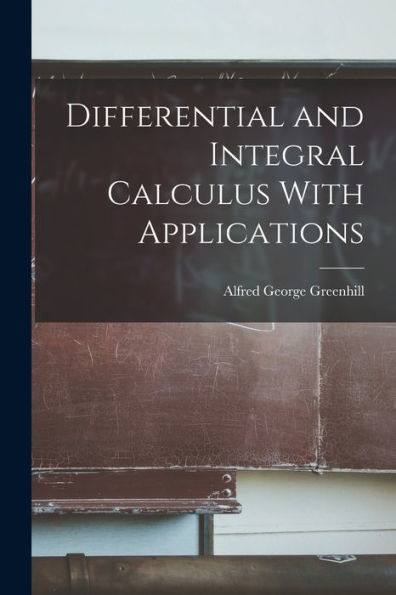 Differential And Integral Calculus With Applications - 9781017898279