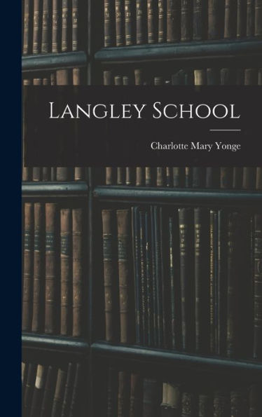 Langley School - 9781017900293