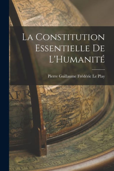 La Constitution Essentielle De L'Humanité - 9781017900781