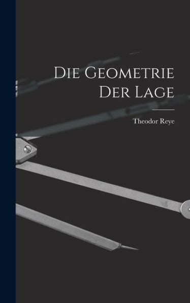 Die Geometrie Der Lage - 9781017906103