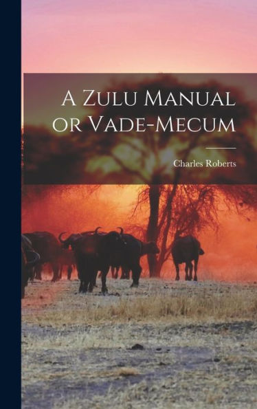 A Zulu Manual Or Vade-Mecum