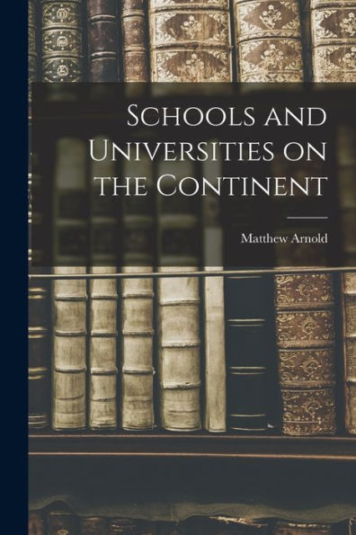 Schools And Universities On The Continent - 9781017907223